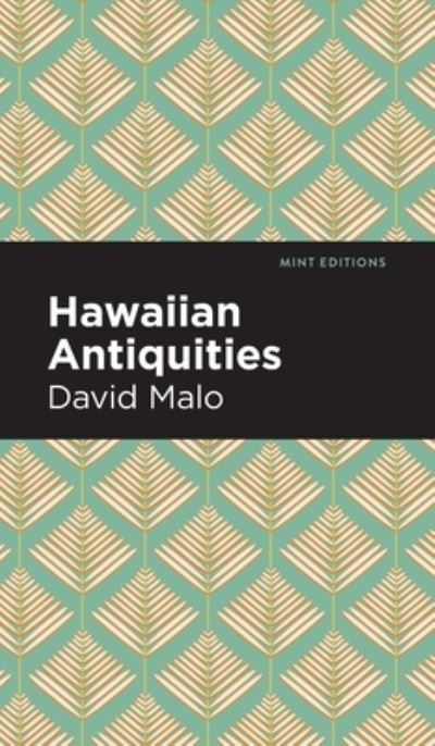 Cover for David Malo · Hawaiian Antiquities: Moolelo Hawaii - Mint Editions (Hawaiian Library) (Hardcover Book) (2022)