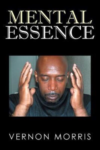 Cover for Vernon Morris · Mental Essence (Paperback Book) (2016)