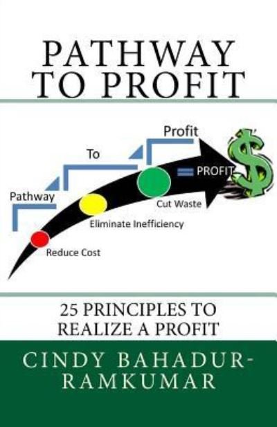 Cover for Cindy Bahadur-ramkumar · Pathway To Profit (Taschenbuch) (2017)