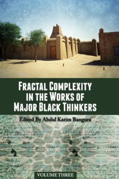 Cover for Abdul Karim Bangura · Fractal Complexity in the Works of Major Black Thinkers (Inbunden Bok) (2014)