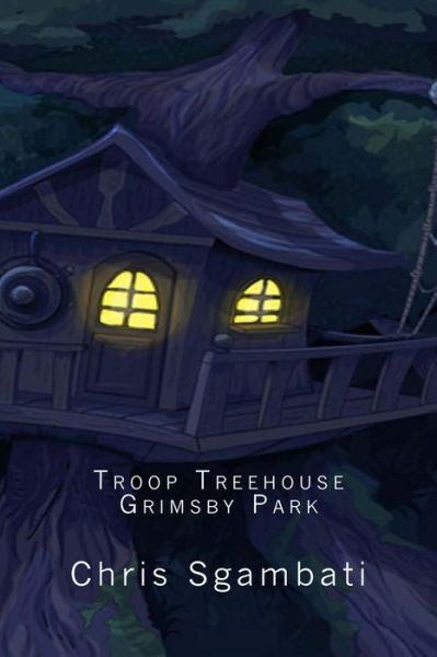 Cover for Chris Sgambati · Troop Treehouse (Paperback Book) (2016)