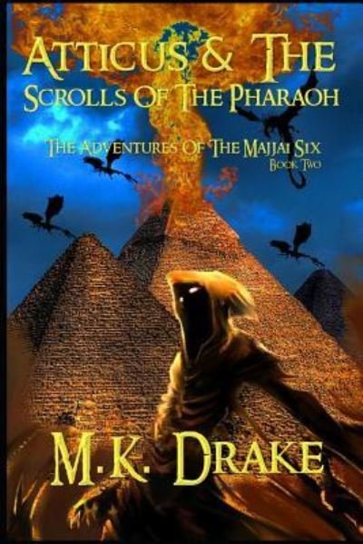 Cover for M K Drake · Atticus and the Scrolls of the Pharaoh (Paperback Book) (2015)