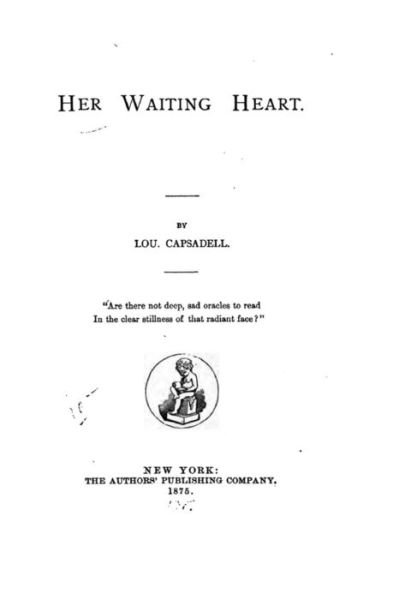 Cover for Lou Capsadell · Her Waiting Heart (Paperback Bog) (2015)