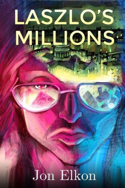 Cover for Jon Elkon · Laszlo's Millions (Pocketbok) (2016)