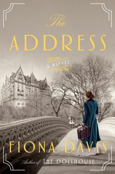 Cover for Fiona Davis · The Address (Hardcover Book) (2017)