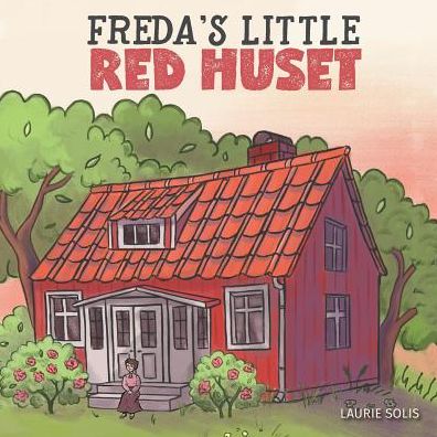 Cover for Laurie Solis · Freda's Little Red Huset (Paperback Book) (2019)