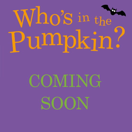 Cover for Pat-a-Cake · Who's in the Pumpkin? (Paperback Book) (2023)
