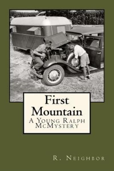 First Mountain - Ralph Neighbor - Kirjat - Createspace Independent Publishing Platf - 9781530397990 - torstai 21. huhtikuuta 2016