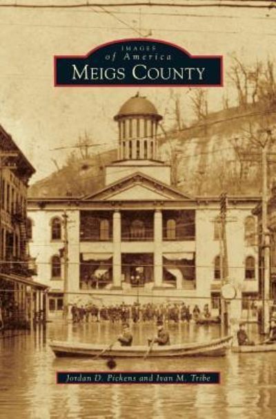 Jordan D Pickens · Meigs County (Hardcover Book) (2014)