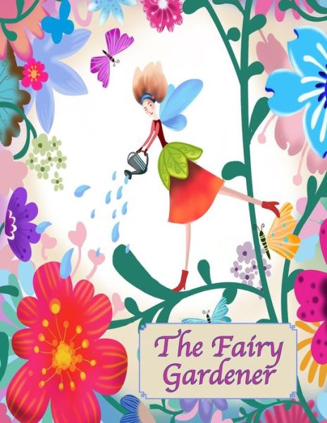 Cover for Mary Lou Brown · The Fairy Gardener (Paperback Book) (2016)