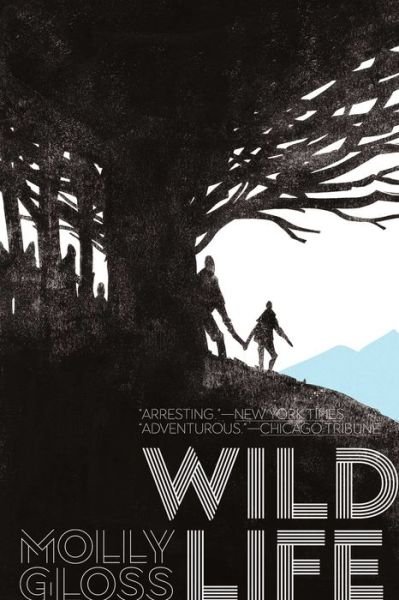 Cover for Molly Gloss · Wild Life (Paperback Book) (2019)