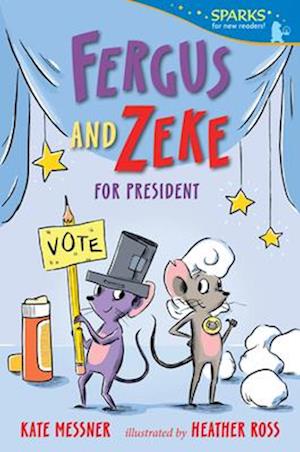 Cover for Kate Messner · Fergus And Zeke For President (Buch) (2025)