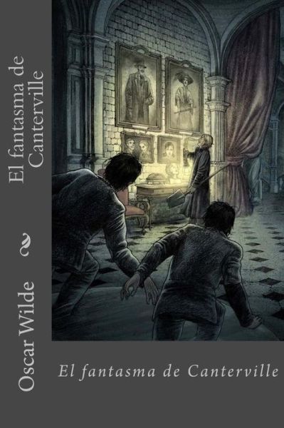 El fantasma de Canterville - Oscar Wilde - Books - Createspace Independent Publishing Platf - 9781537187990 - August 20, 2016