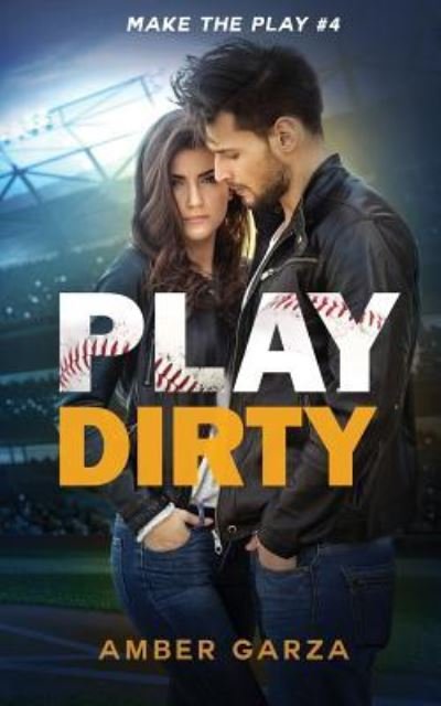 Cover for Amber Garza · Play Dirty (Paperback Book) (2016)