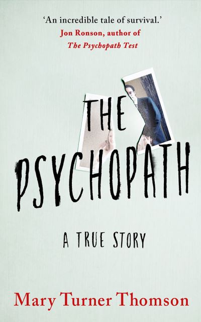 Cover for Mary Turner Thomson · The Psychopath: A True Story (Paperback Book) (2021)