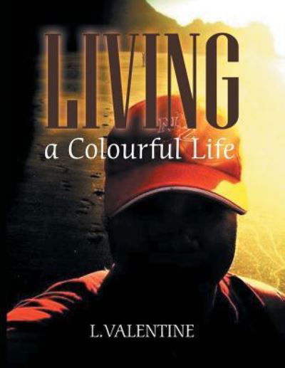 Cover for L Valentine · Living a Colourful Life (Pocketbok) (2018)