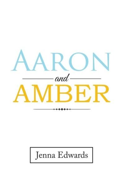 Cover for Jenna Edwards · Aaron and Amber (Pocketbok) (2018)
