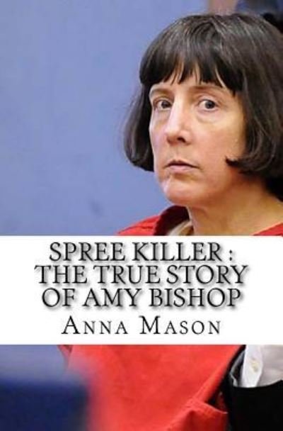 Cover for Anna Mason · Spree Killer (Paperback Book) (2017)