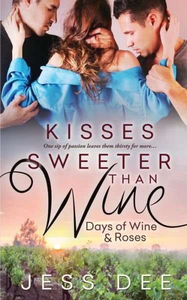 Cover for Jess Dee · Kisses Sweeter than Wine (Paperback Bog) (2017)