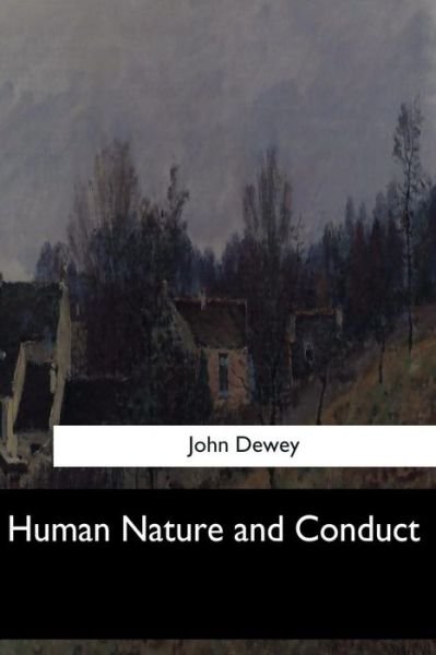 Cover for John Dewey · Human Nature and Conduct (Pocketbok) (2017)
