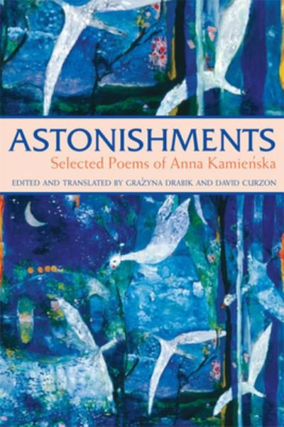 Cover for Anna Kamienska · Astonishments: Selected Poems of Anna Kamienska (Paperback Book) (2008)