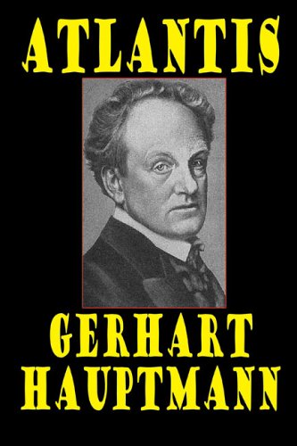 Atlantis - Gerhart Hauptmann - Books - Wildside Press - 9781557424990 - October 18, 2024