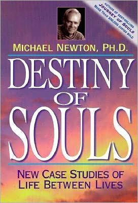 Cover for Newton, Michael, Ph.D. · Destiny of Souls (Paperback Book) (2000)