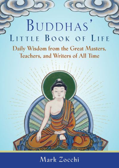 Buddhas' Little Book of Life - Mark Zocchi - Books - Hampton Roads Publishing Company, Incorp - 9781571747990 - December 1, 2017