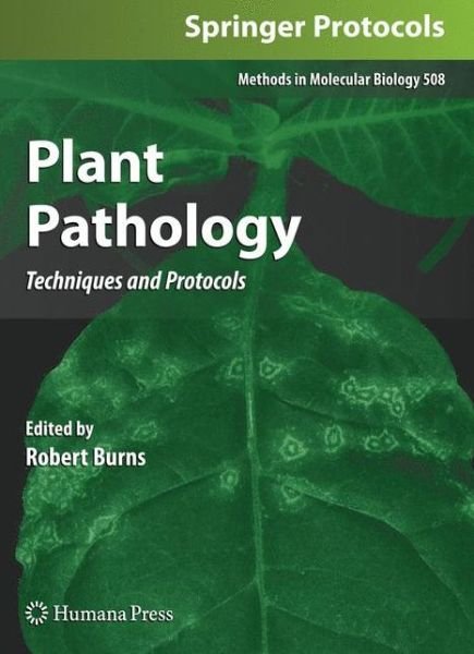 Cover for Robert Burns · Plant Pathology: Techniques and Protocols - Methods in Molecular Biology (Hardcover bog) [2009 edition] (2008)