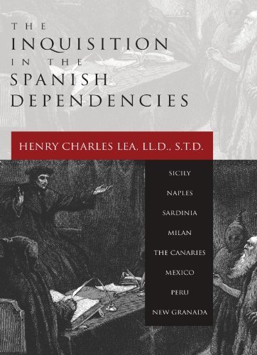 Cover for Henry Charles Lea · The Inquisition in the Spanish Dependencies: (Pocketbok) (2003)