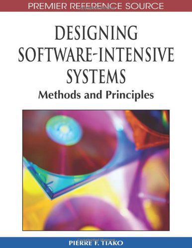 Cover for Pierre F. Tiako · Designing Software-intensive Systems: Methods and Principles (Premier Reference Source) (Gebundenes Buch) (2008)