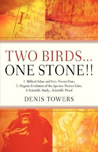 Cover for Denis Towers · Two Birds...one Stone!! (Pocketbok) (2007)