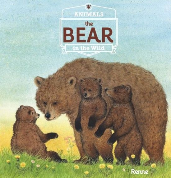 Cover for Renée Rahir · Bear (Book) (2016)