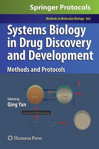 Cover for Qing Yan · Systems Biology in Drug Discovery and Development: Methods and Protocols - Methods in Molecular Biology (Hardcover bog) [2010 edition] (2010)
