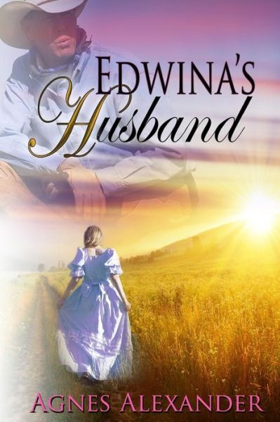 Cover for Agnes Alexander · Edwina's Husband (Paperback Book) (2015)