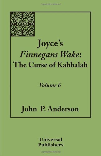 Cover for John P. Anderson · Joyce's Finnegans Wake: the Curse of Kabbalah Volume 6 (Taschenbuch) (2012)