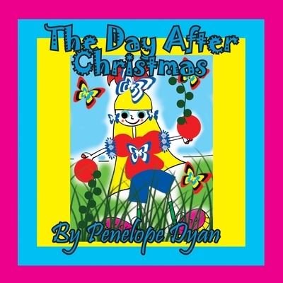 Cover for Penelope Dyan · The Day After Christmas (Paperback Book) (2020)