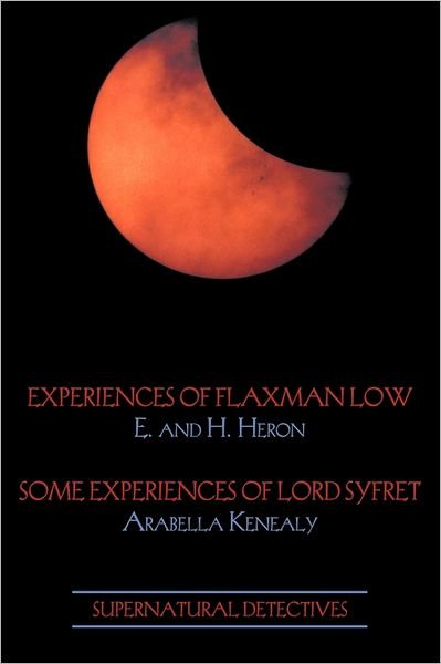 Cover for Arabella Kenealy · Supernatural Detectives 3: Flaxman Low / Lord Syfret (Paperback Book) (2011)