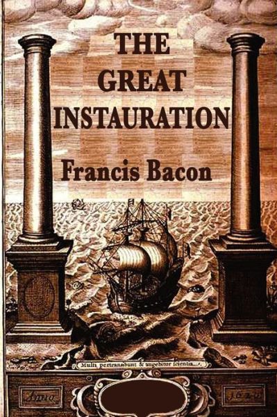 Cover for Sir Francis Bacon · The Great Instauration (Taschenbuch) (2012)