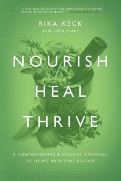 Cover for Rika K Keck · Nourish, Heal, Thrive (Paperback Book) (2017)