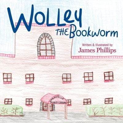 Cover for James Phillips · Wolley the Bookworm (Taschenbuch) (2020)