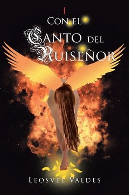 Cover for Leosvel Valdes · Con el Canto del Ruisenor (Paperback Bog) (2020)