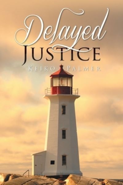 Cover for Keiko Palmer · Delayed Justice (Paperback Book) (2019)