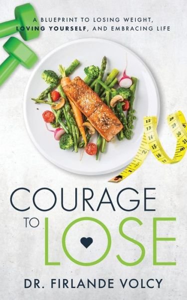 Cover for Dr Volcy · Courage to Lose (Paperback Book) (2020)