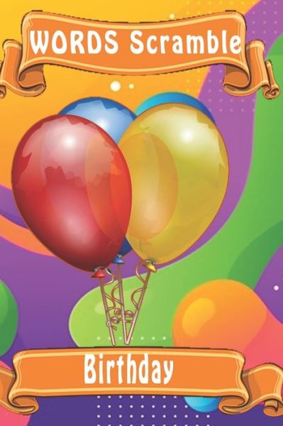 Word Scramble Birthday - Woopsnotes Publishing - Books - Independently Published - 9781652927990 - December 30, 2019