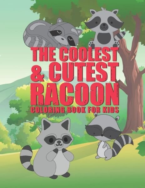 Cover for Giggles and Kicks · The Coolest &amp; Cutest Racoon Coloring Book For Kids (Pocketbok) (2019)
