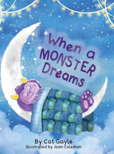 Cover for Catherine Gayle · When a Monster Dreams (Bok) (2023)