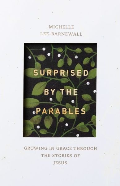 Cover for Michelle Lee Barnewall · Surprised by the Parables (Paperback Book) (2020)