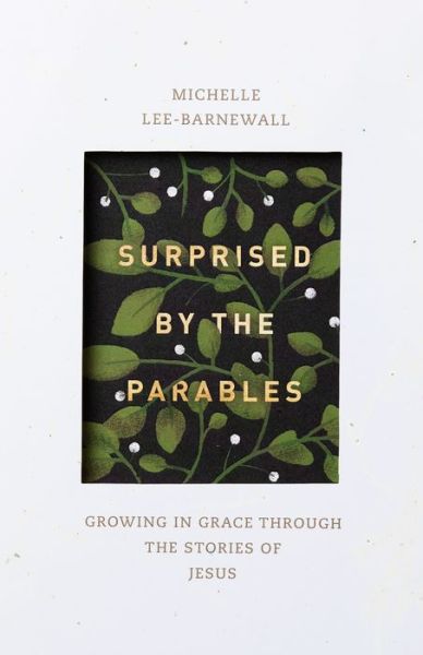 Cover for Michelle Lee Barnewall · Surprised by the Parables (Paperback Book) (2020)