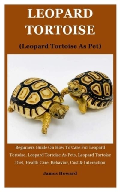 Cover for James Howard · Leopard Tortoise (Leopard Tortoise As Pet) (Paperback Book) (2019)